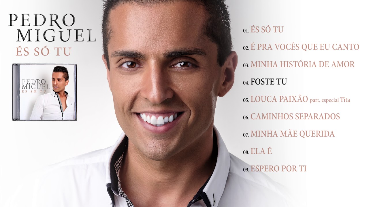 Pedro Miguel - És Só Tu (Full Album Official Audio)