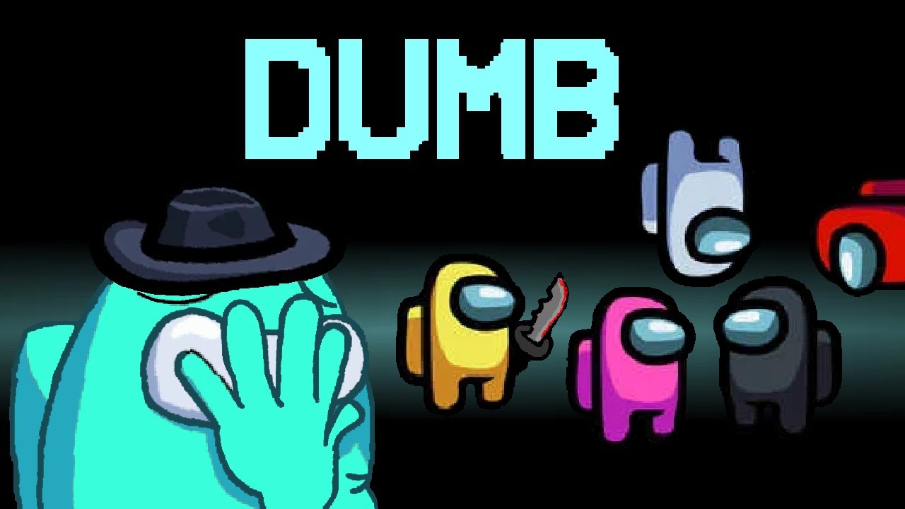 Among Us Dumb Moments