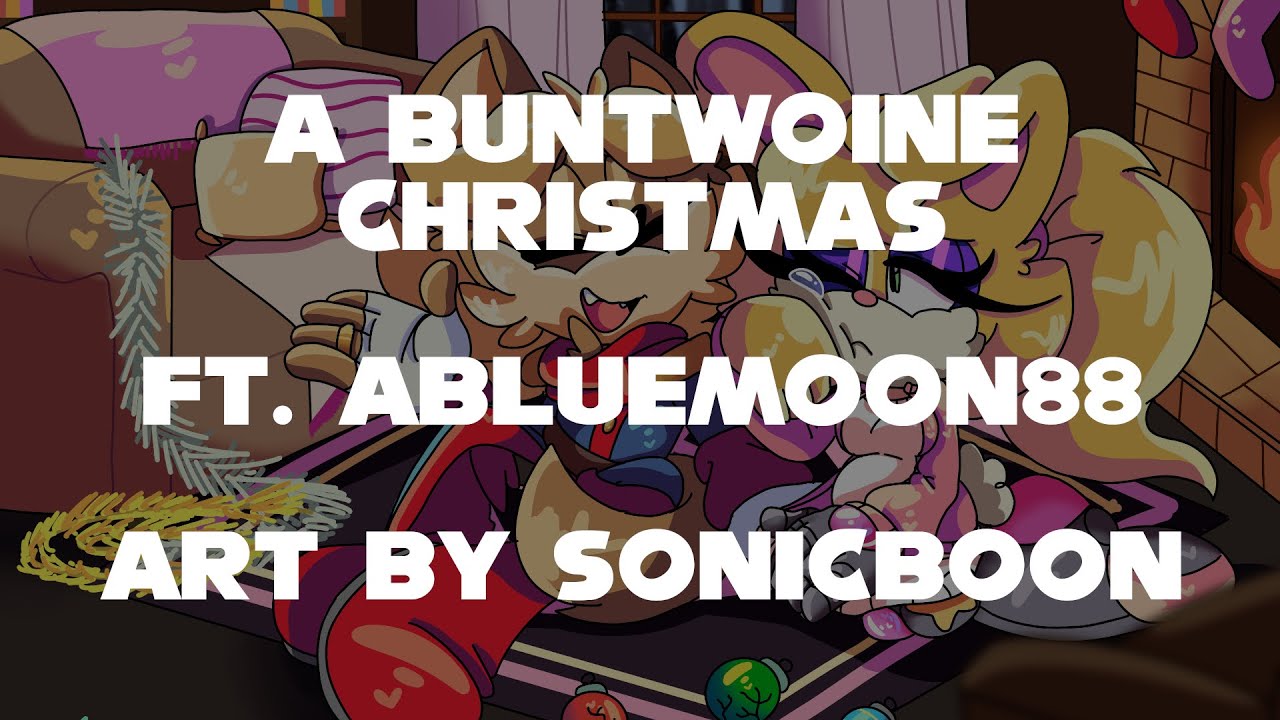 A Buntwoine Christmas (Ft. Abluemoon88!)