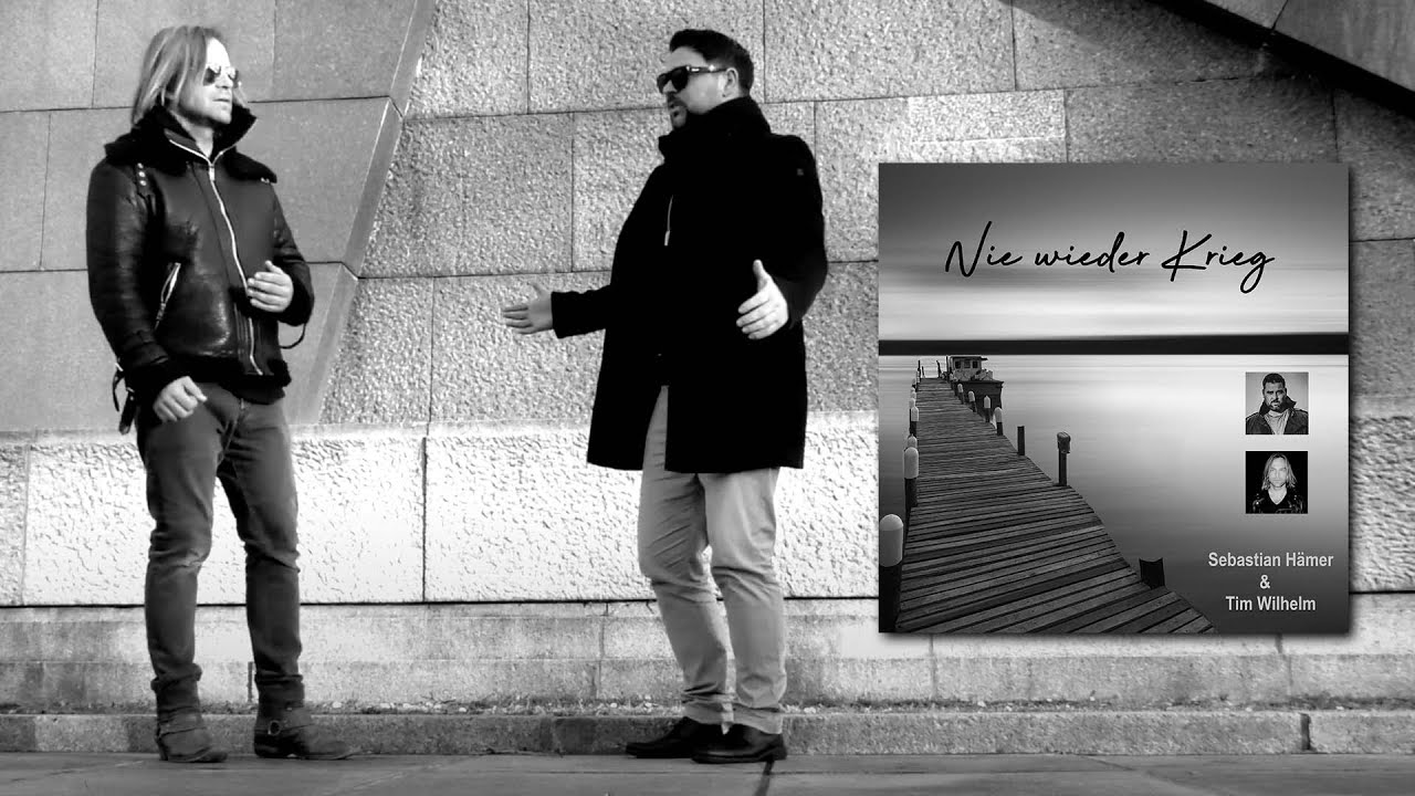 Sebastian H&auml;mer & Tim Wilhelm - Nie wieder Krieg (official video)
