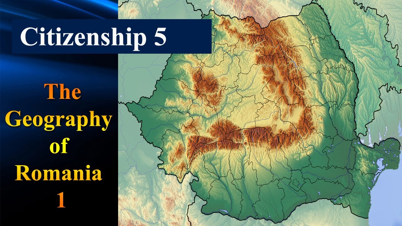 Citizenship lesson 5/ The Geography of Romania 1