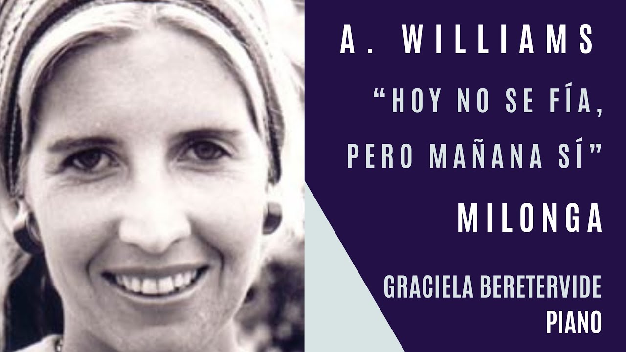 Graciela Beretervide / Alberto Williams: “Hoy no se fía, mañana sí” – milonga
