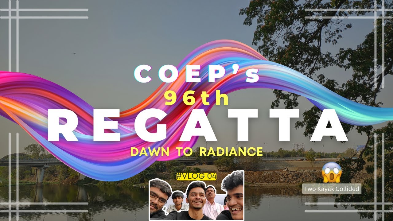 96th Regatta | COEP | Boat Club | Pune  #coep #vlog  #mhtcet #engineering