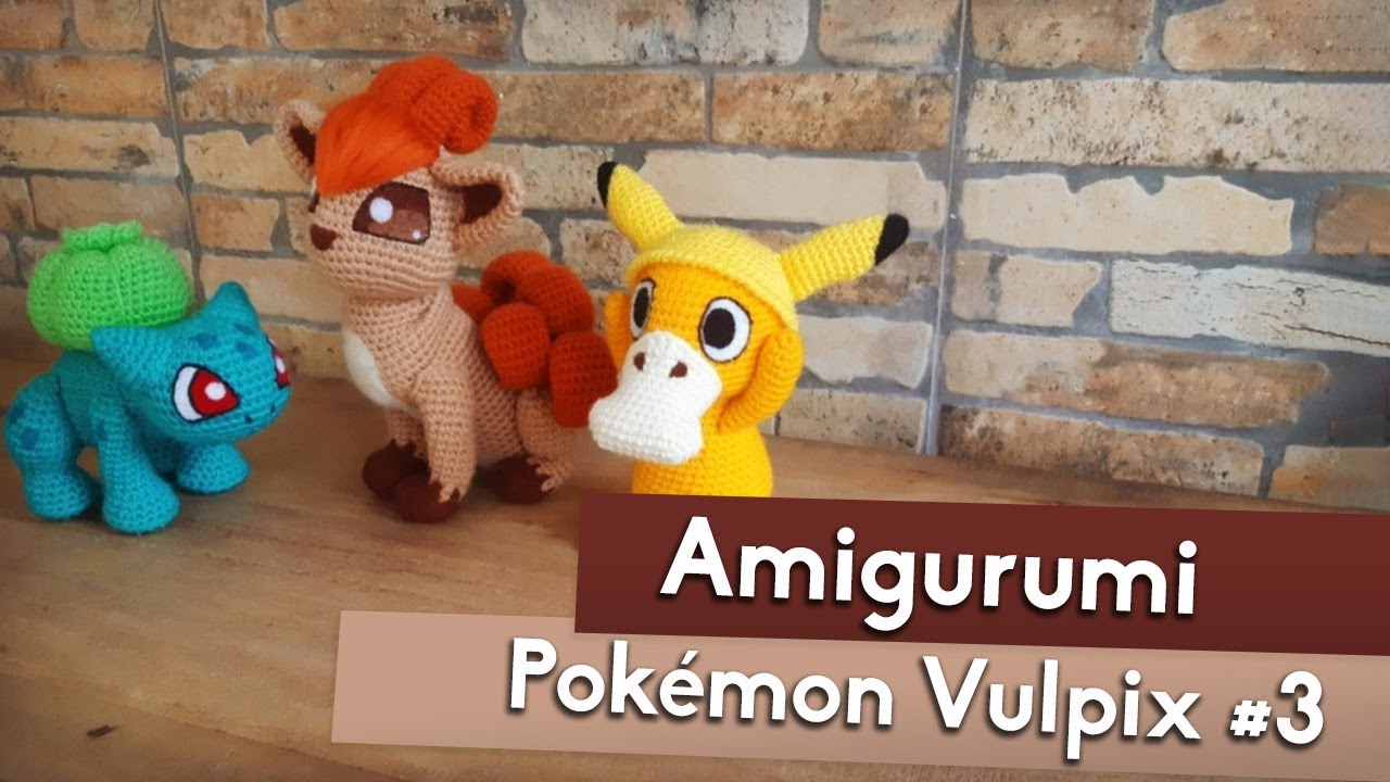 POKÉMON VULPIX | Tutorial Amigurumi | FINAL  English Pattern