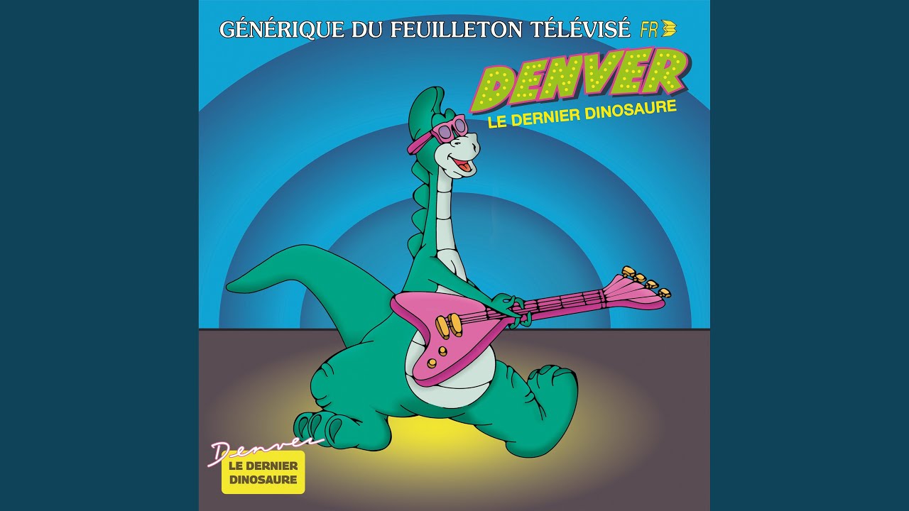 Denver le dernier dinosaure (Version Instrumentale)