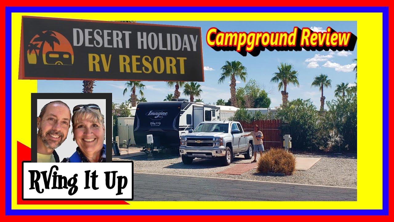 Desert Holiday RV Resort in Yuma, Arizona:  Campground Review