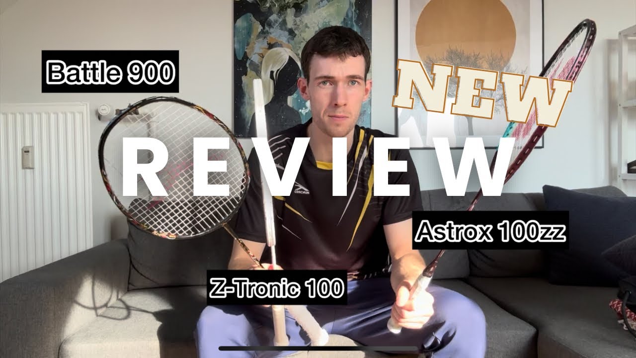 Comparing Astrox 100zz vs Battle900 vs Z-Tronic 100