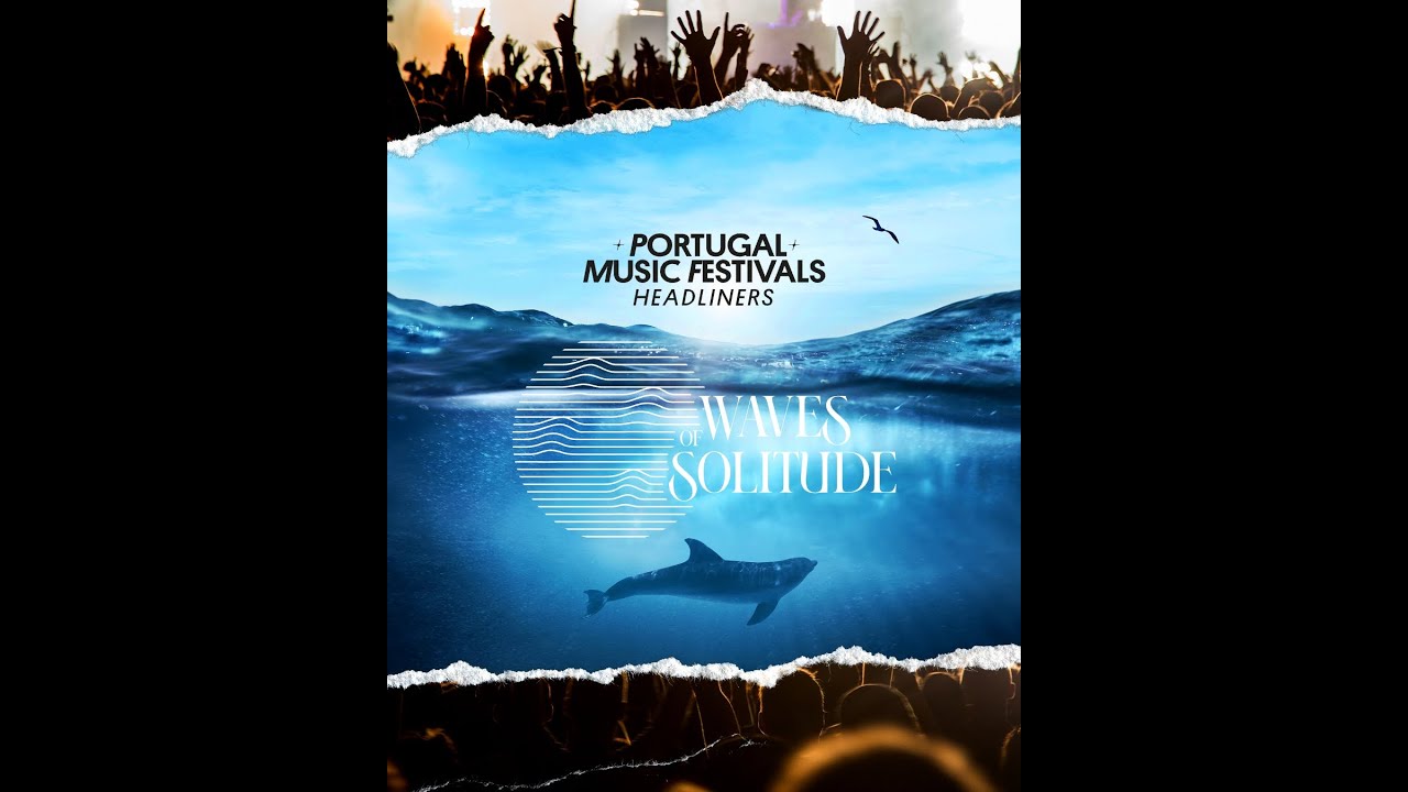 Waves of Solitude — хедлайнеры музыкальных фестивалей в Португалии