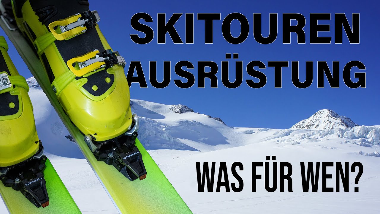 SKITOUREN AUSRÜSTUNG - Welches Set ist das richtige? |Bergsteigen Grundlagenkurs #13
