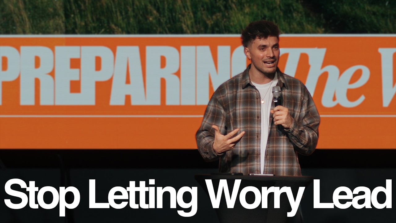 Stop Letting Worry Lead | Selah Campus