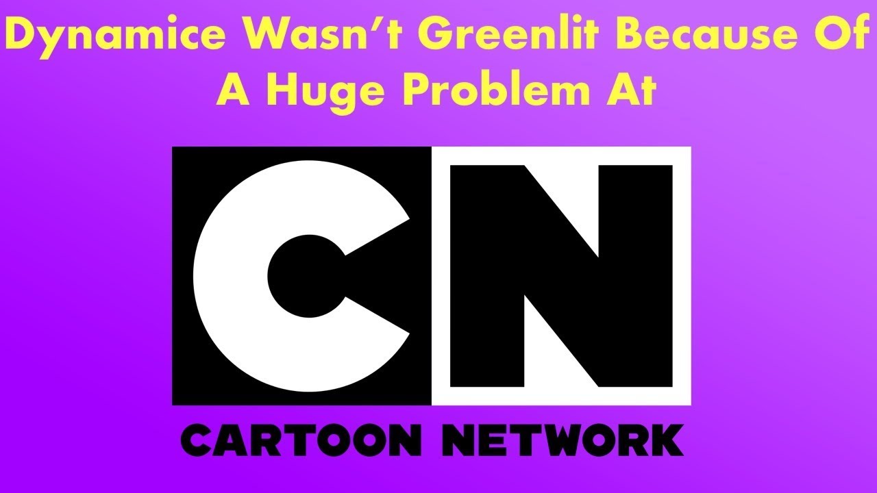 Dynamice Wasn't Greenlit Because Of A Huge Cartoon Network Issue