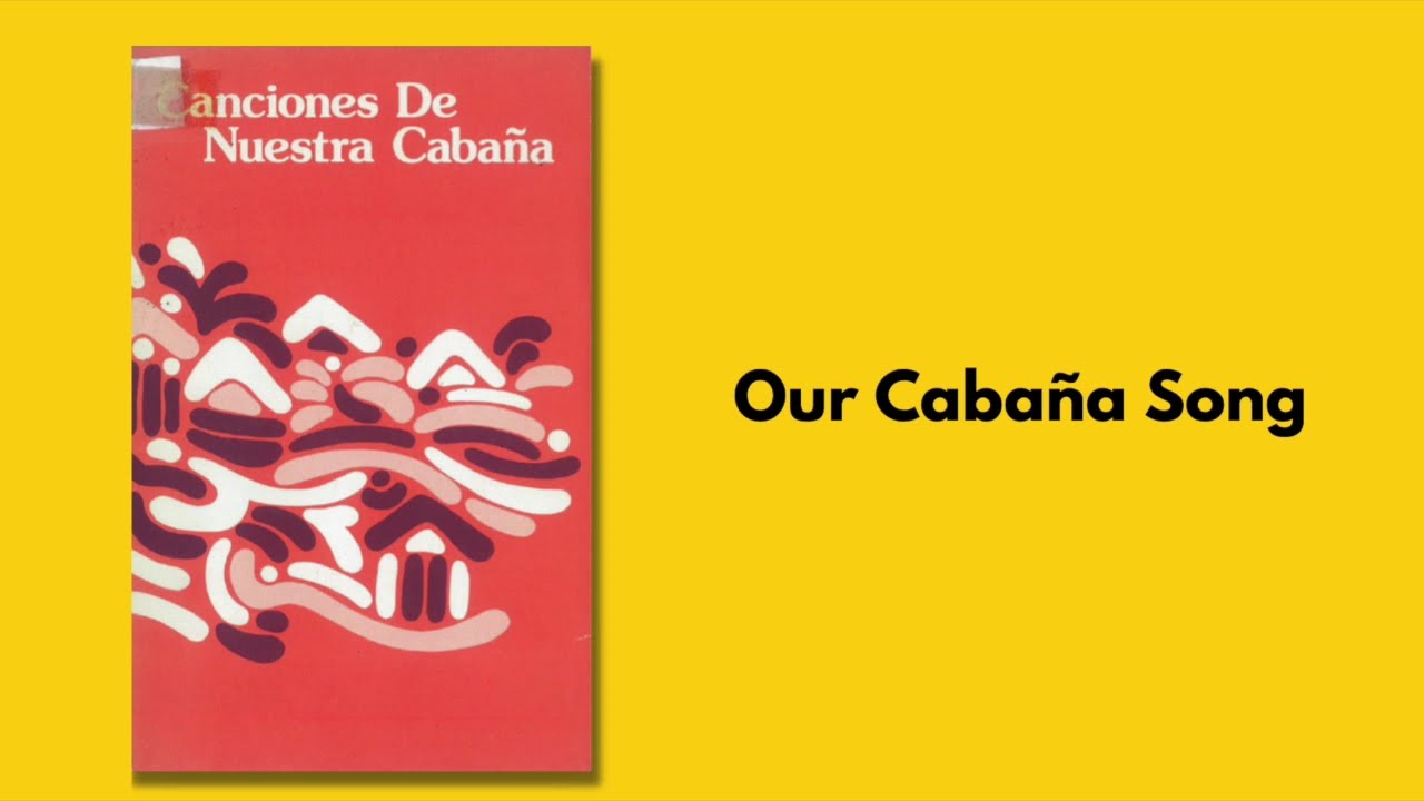 Our Cabaña song