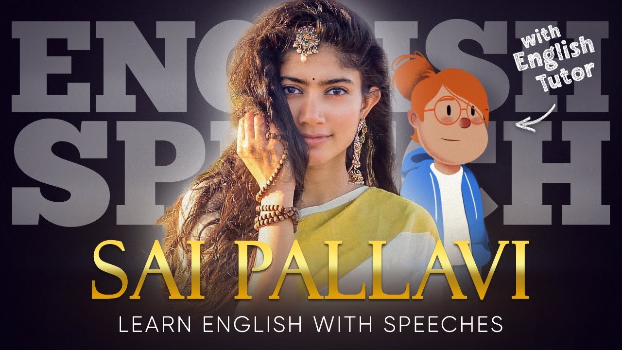 ENGLISH SPEECH | LEARN ENGLISH with SAI PALLAVI