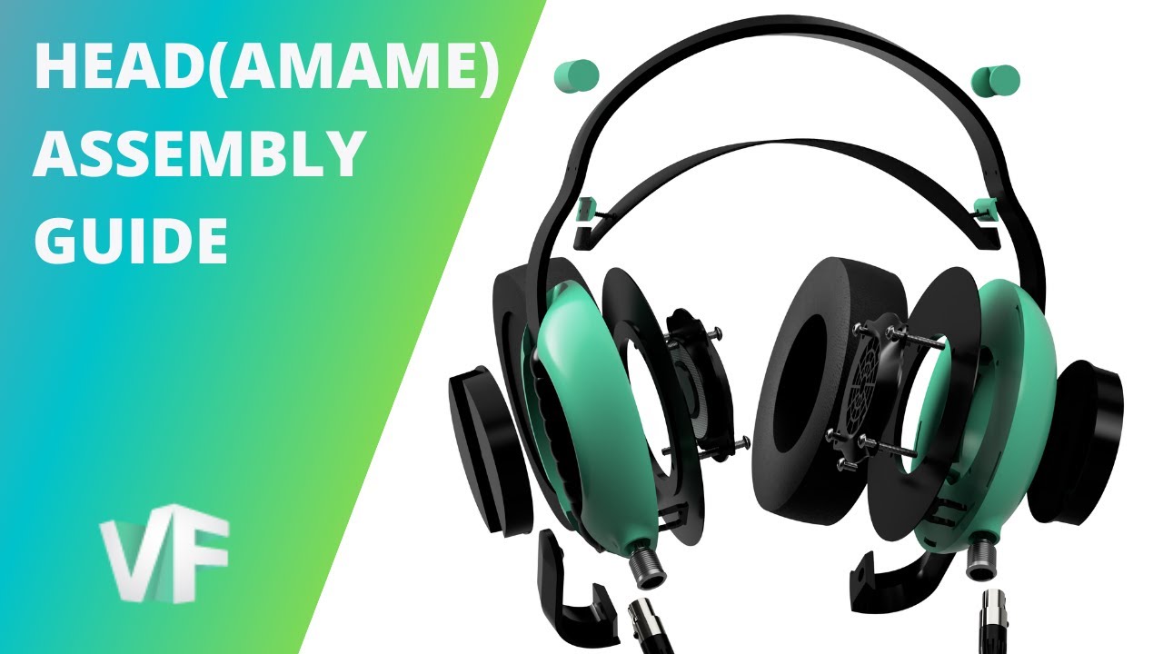 head(amame) 3D Printed Headphone Assembly Guide