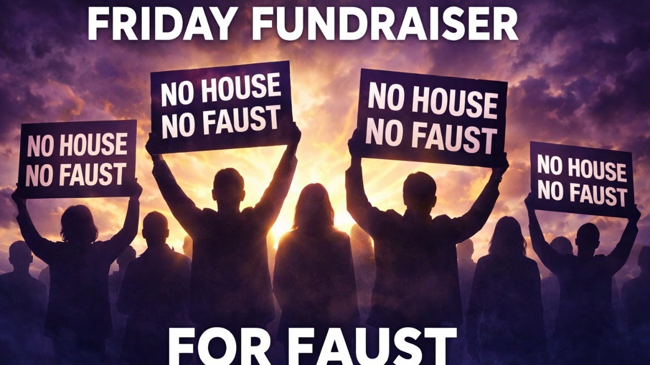 Friday Faust Fundraising