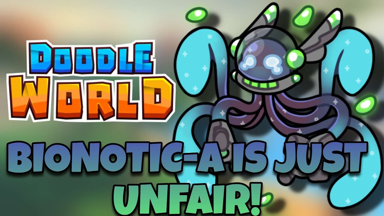 Да... Пробуждённый Бионотик невероятно несправедлив. - Doodle World PVP