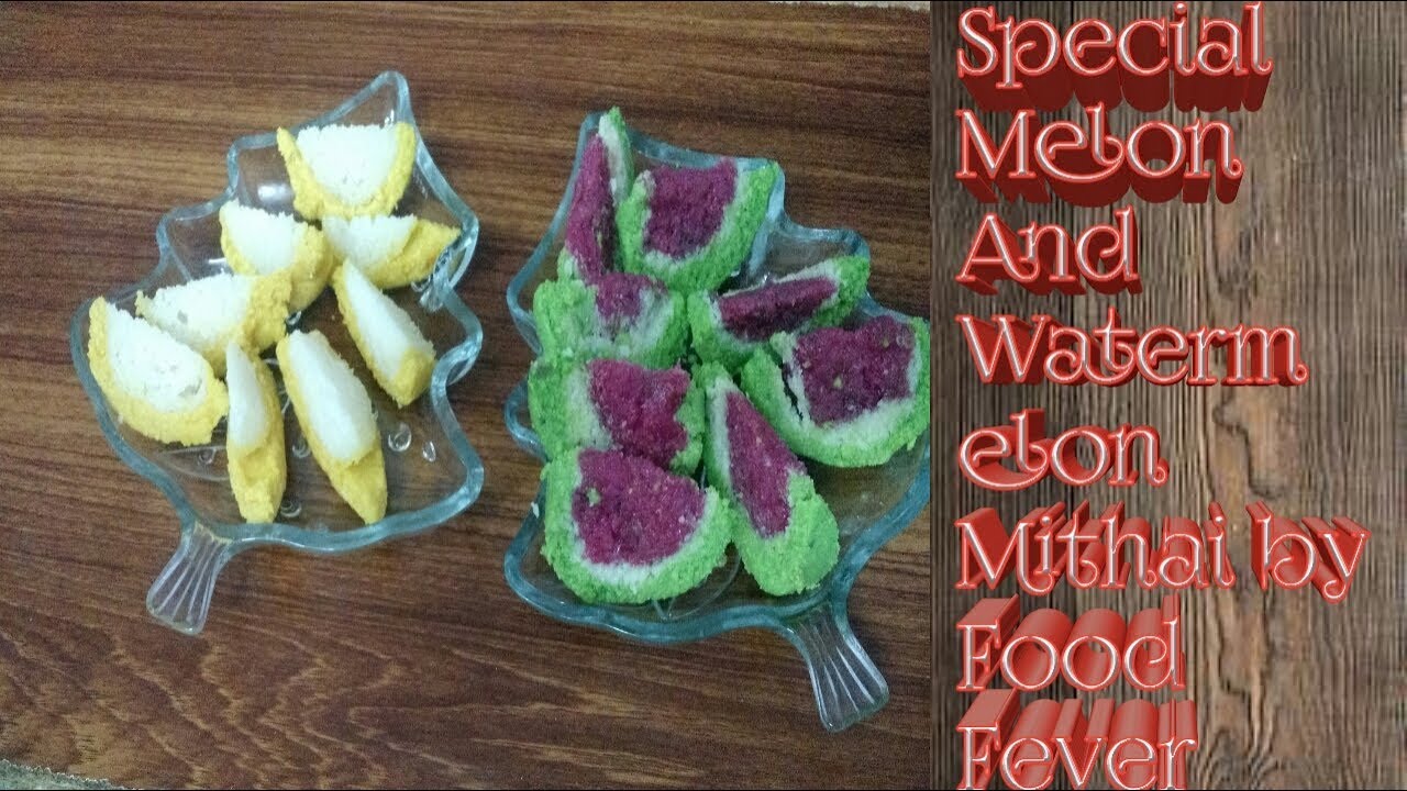 WATERMELON AND MELON MITHAI/BARFI  by food fever