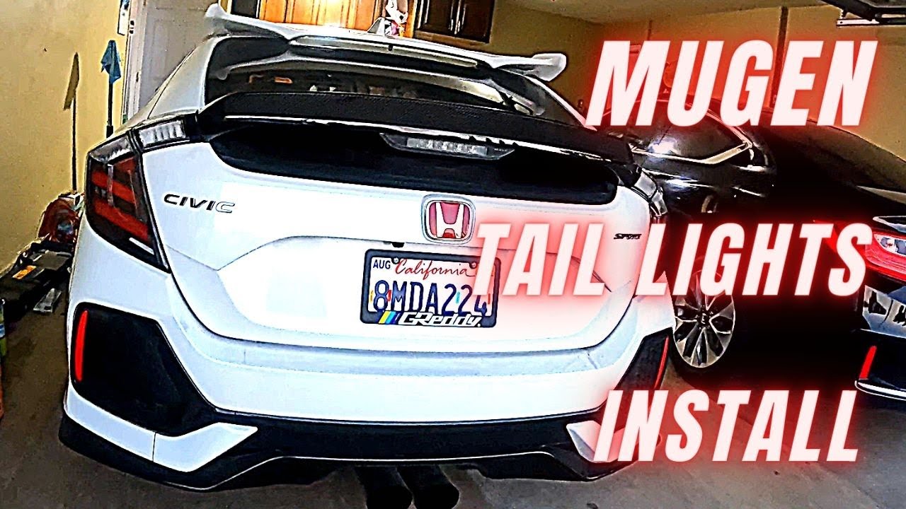 INSTALLING MUGEN TAIL LIGHTS IN MY FK7 CIVIC HATCHBACK - 10th GEN CIVIC