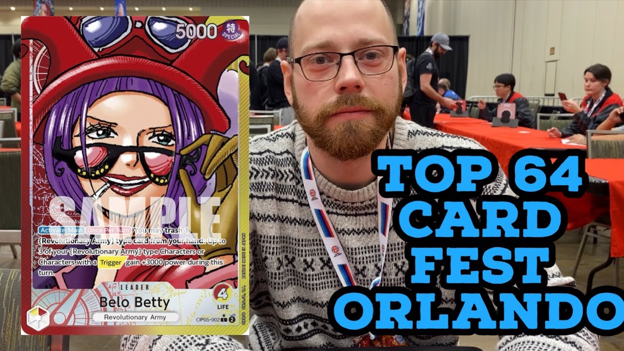 Adam’s 43rd Place Belo Betty Deck Profile - Orlando Card Fest - OP09 - One Piece TCG
