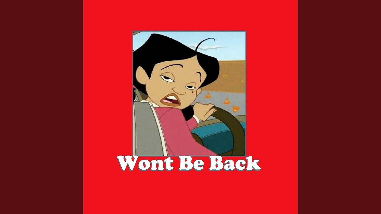 Wont Be Back