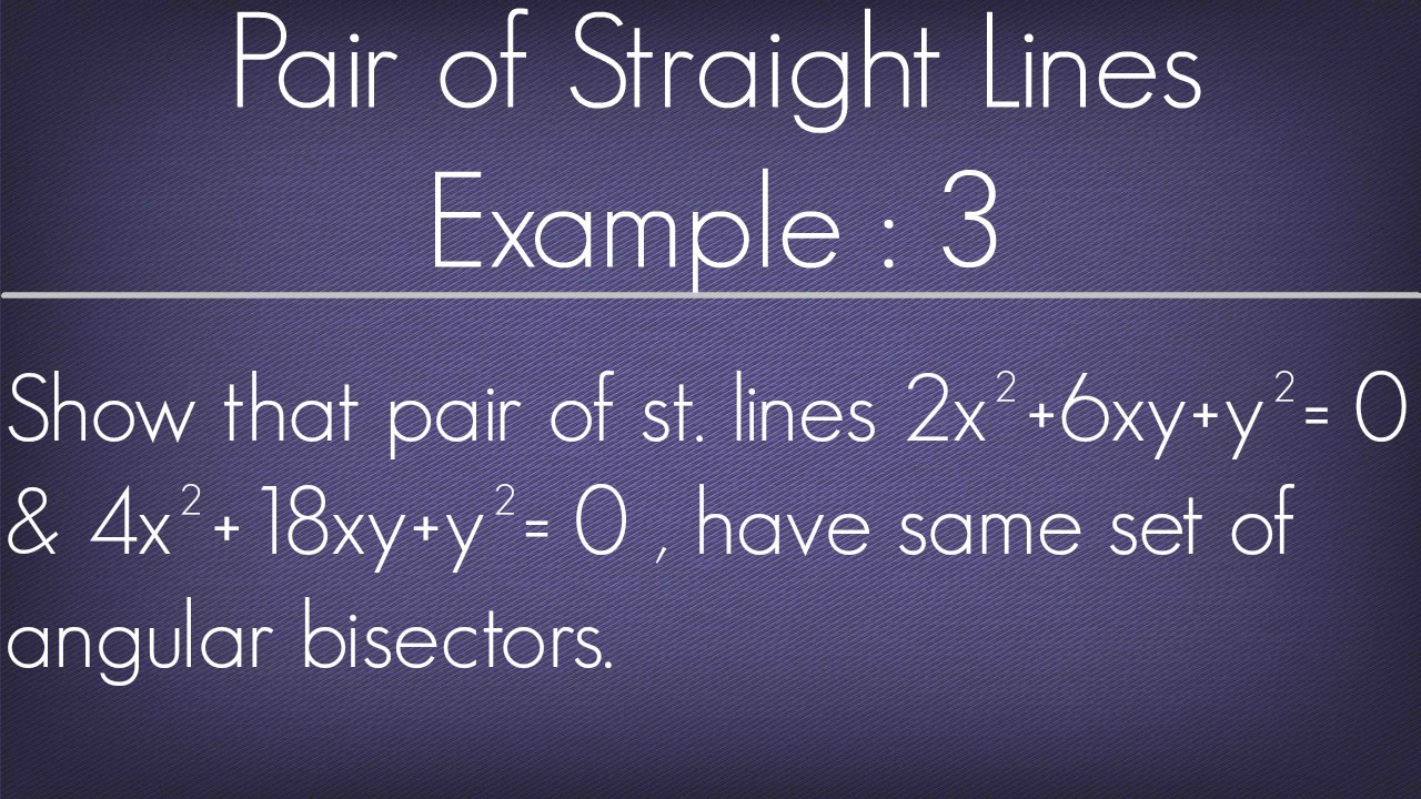 Pair Of Straight Lines Example - 3 l Maths Geometry