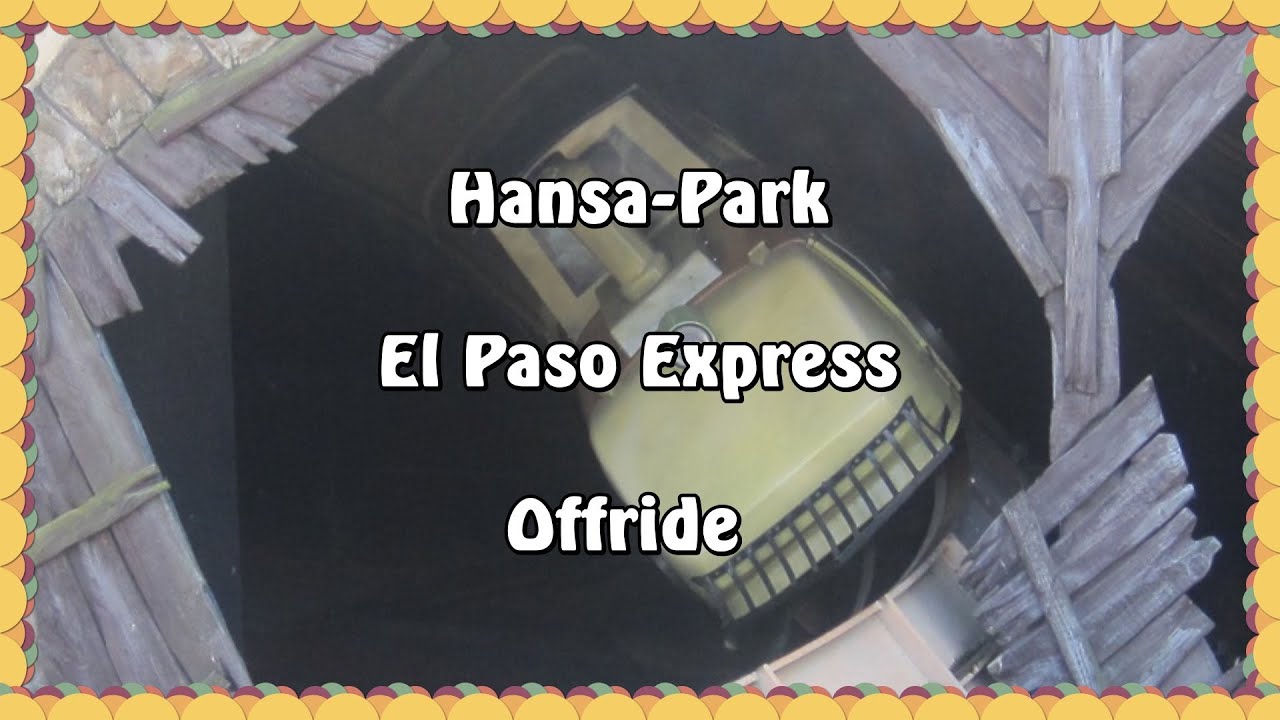 Hansa-Park - El Paso Express - Offride