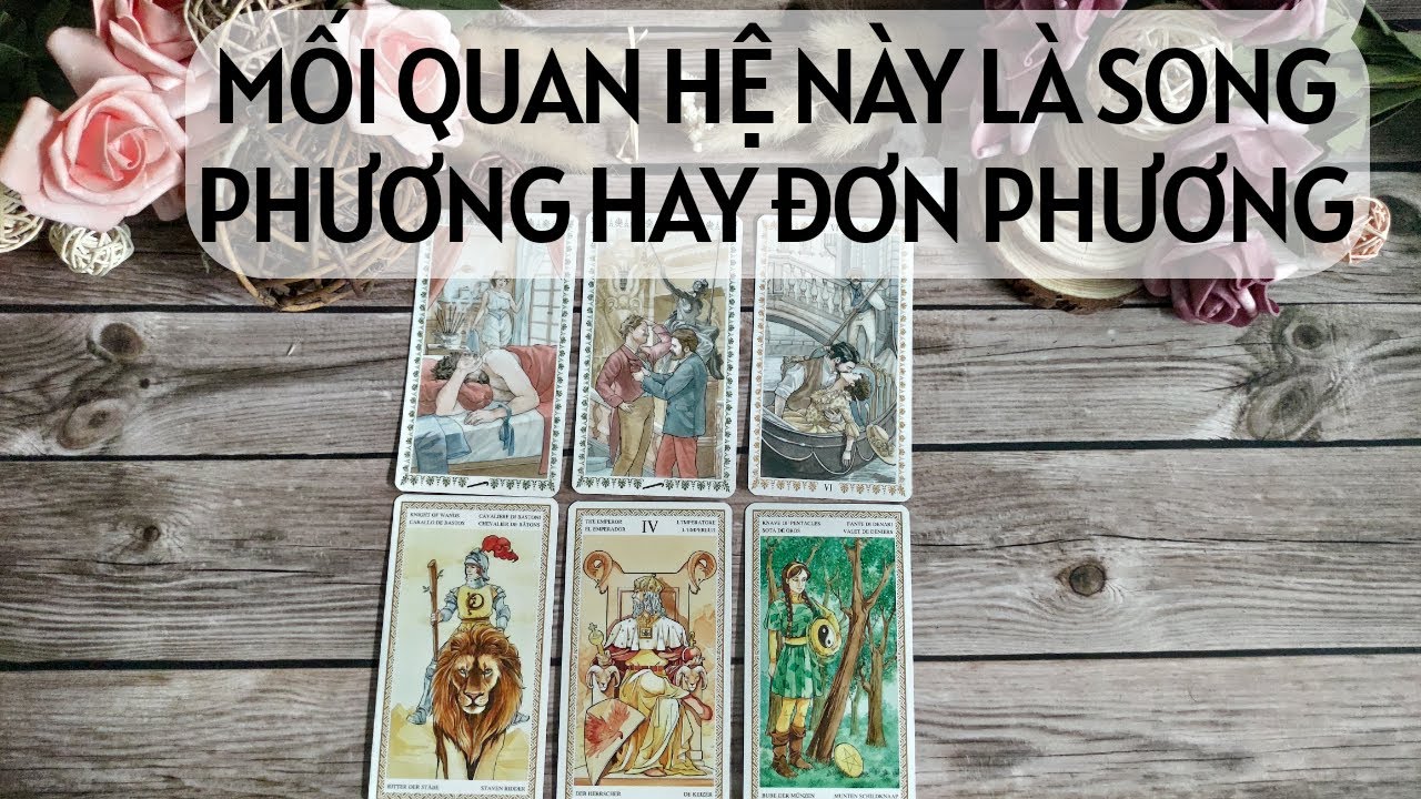 Chọn 1 tụ bài Tarot - Mối quan hệ này là song phương hay đơn phương - Alo Andy