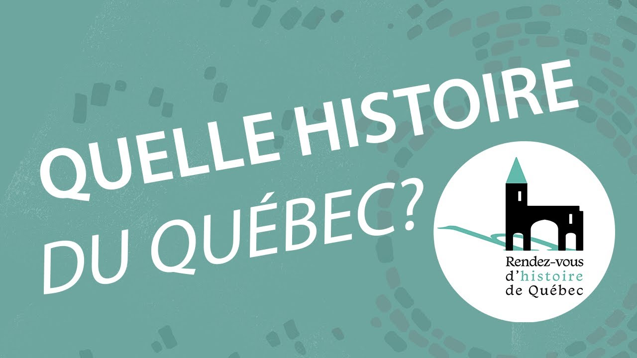 Quelle histoire du Qu&eacute;bec?