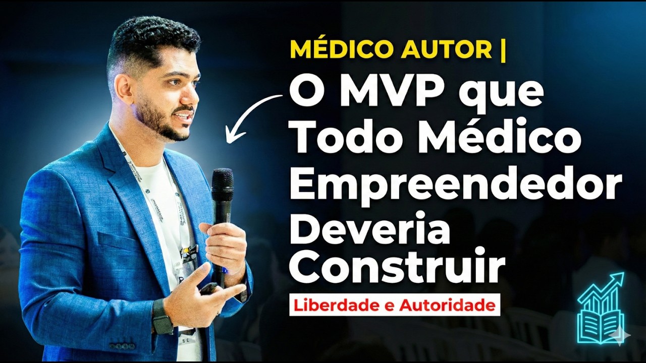 MÉDICO AUTOR | O MVP que Todo Médico Empreendedor Deveria Construir