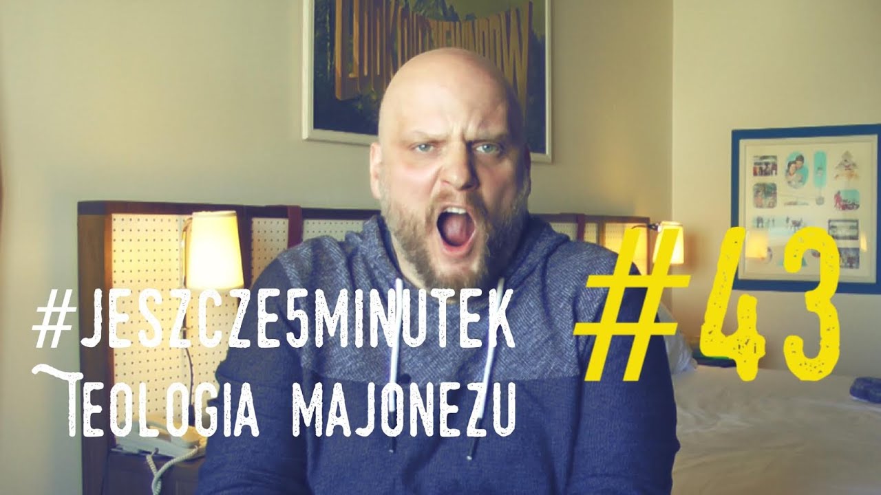 #jeszcze5minutek: [#43] Teologia majonezu [PL/ENG]