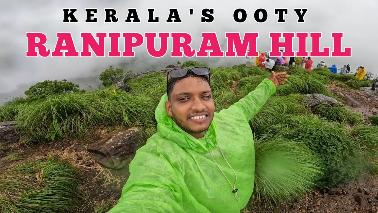 🌧️Kerala's Ooty | Ranipuram Hills  | ರಾಣಿಪುರಂ | Karnataka to Kerala