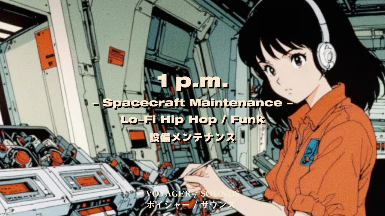 1 p.m. - Spacecraft Maintenance - Lo-Fi Hip Hop / Funk bpm70