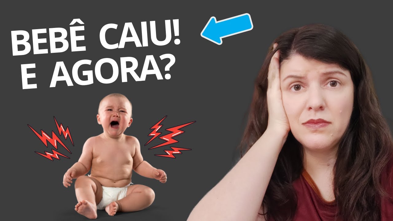 O BEBÊ CAIU NO CHÃO. O QUE FAZER? É GRAVE?