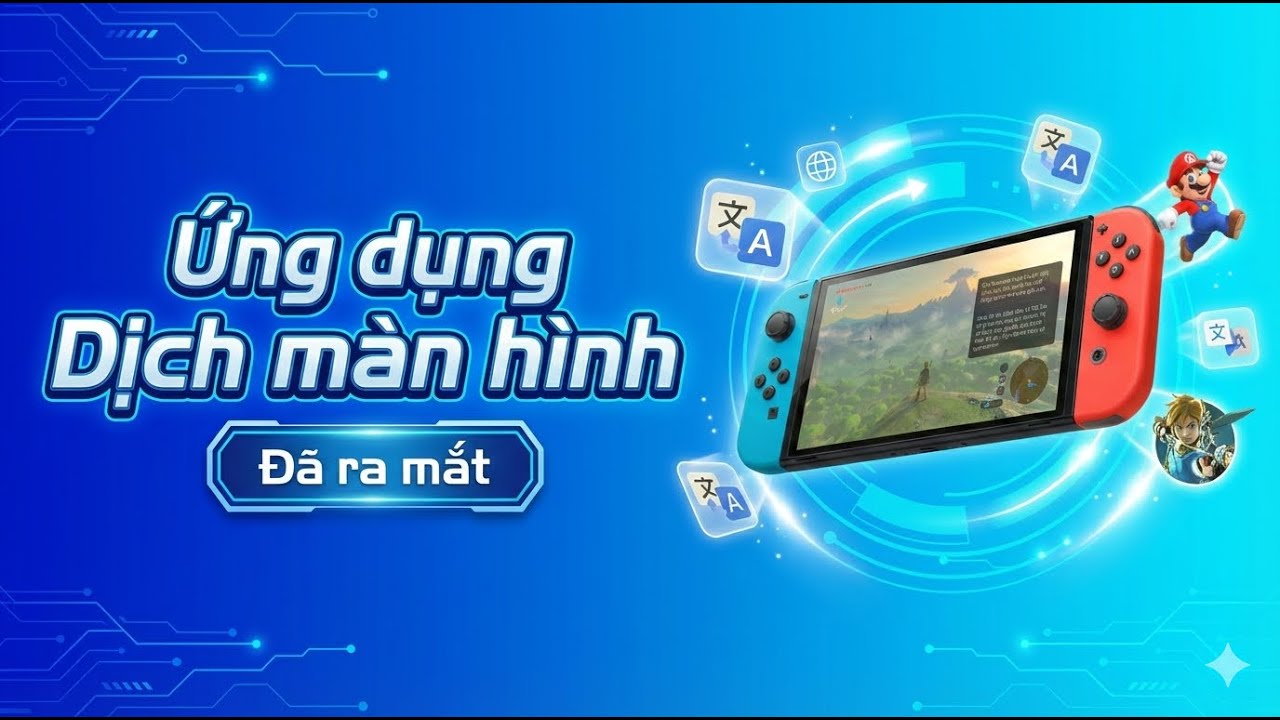 Hướng dẫn dịch màn hình Nintendo Switch | Việt hóa MỌI game cực dễ
