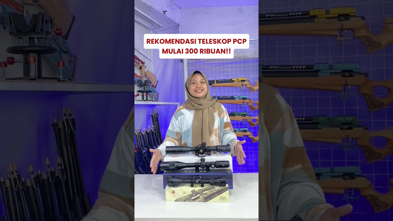 MULAI 300 RIBU!! REKOMENDASI TELESKOP UNTUK PCP ANDALANMU!!