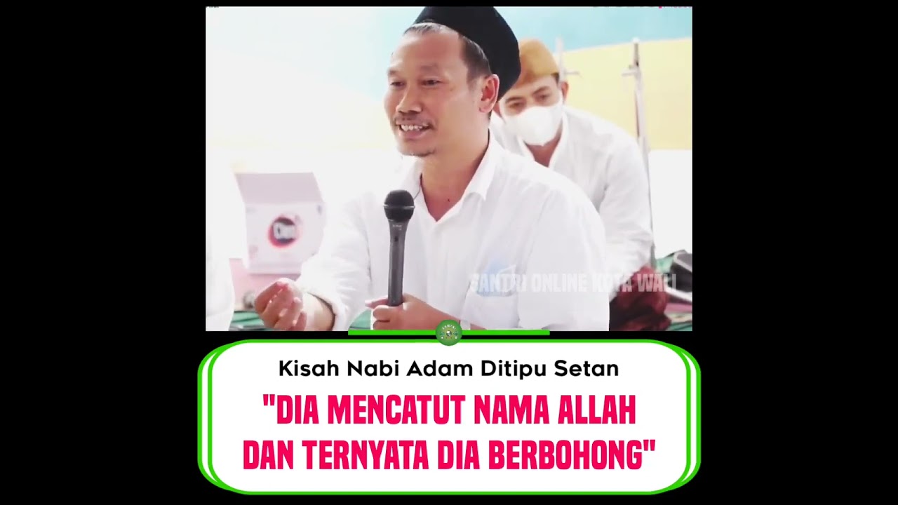 Gus Baha KISAH NABI ADAM DITIPU SETAN