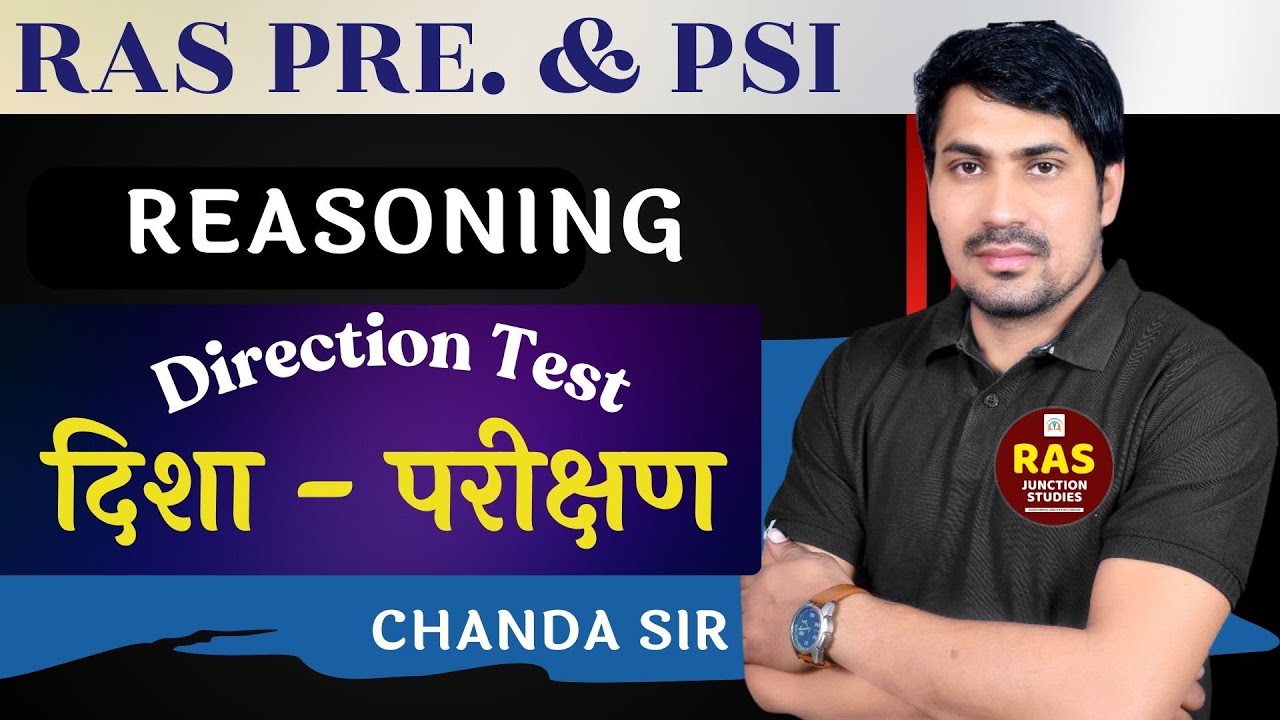 दिशा - परीक्षण "Direction & Distance | Reasoning for RAS Pre & PSI | Chanda Sir | RAS Junction