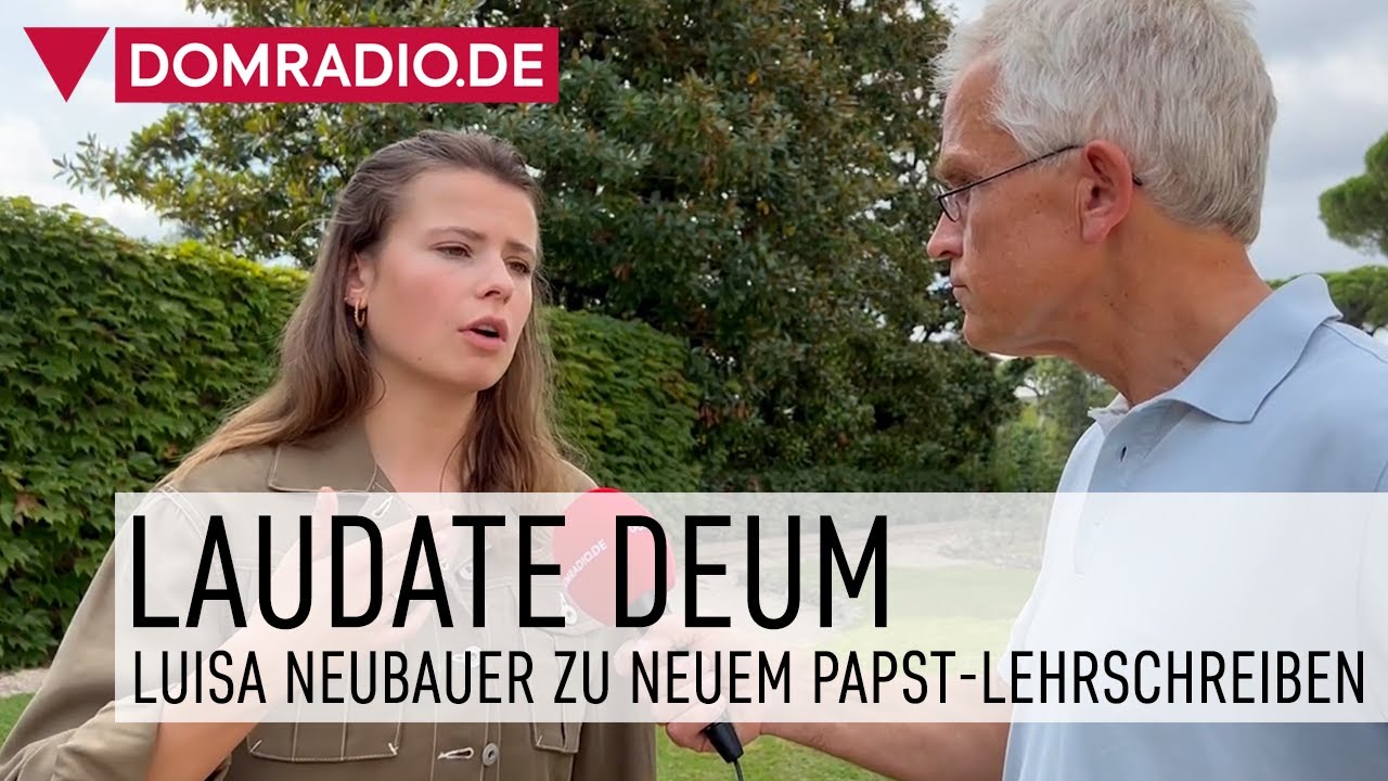 Laudate Deum – Klimaaktivistin Luisa Neubauer zu neuem Papst-Lehrschreiben gegen die Erderwärmung