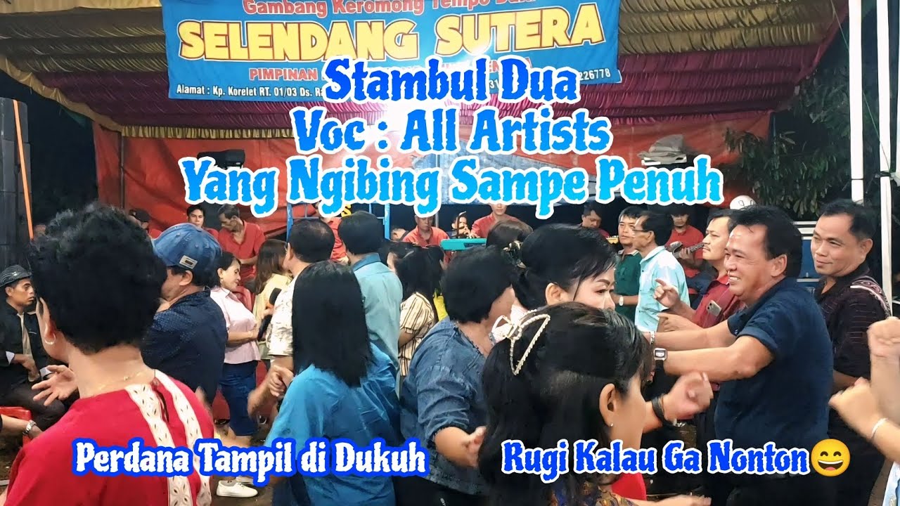 Stambul Dua_Gambang Kromong Selendang Sutera_Dukuh_23-Februari-2025
