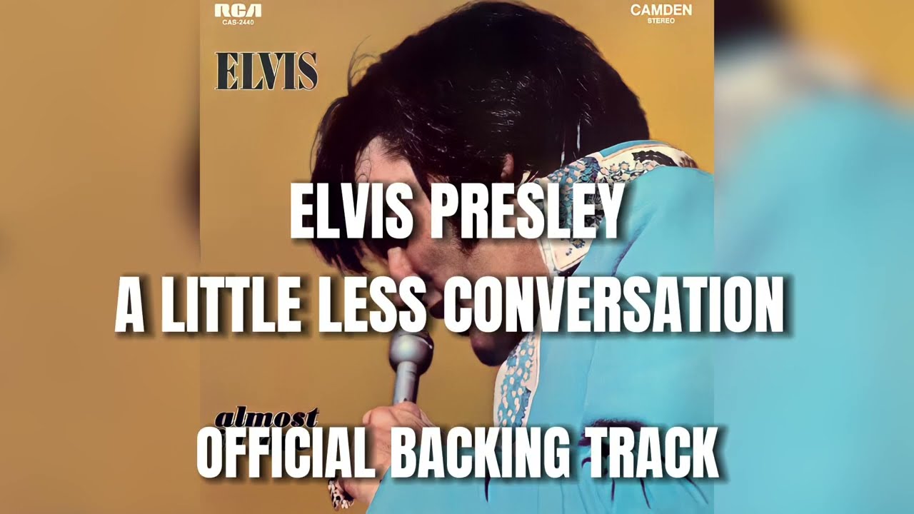 ELVIS PRESLEY - A Little Less Conversation - Official Backing Track