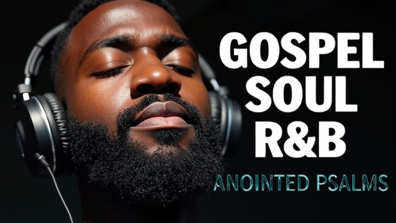 The Most Powerful Psalms in R&B | Christian Gospel Music