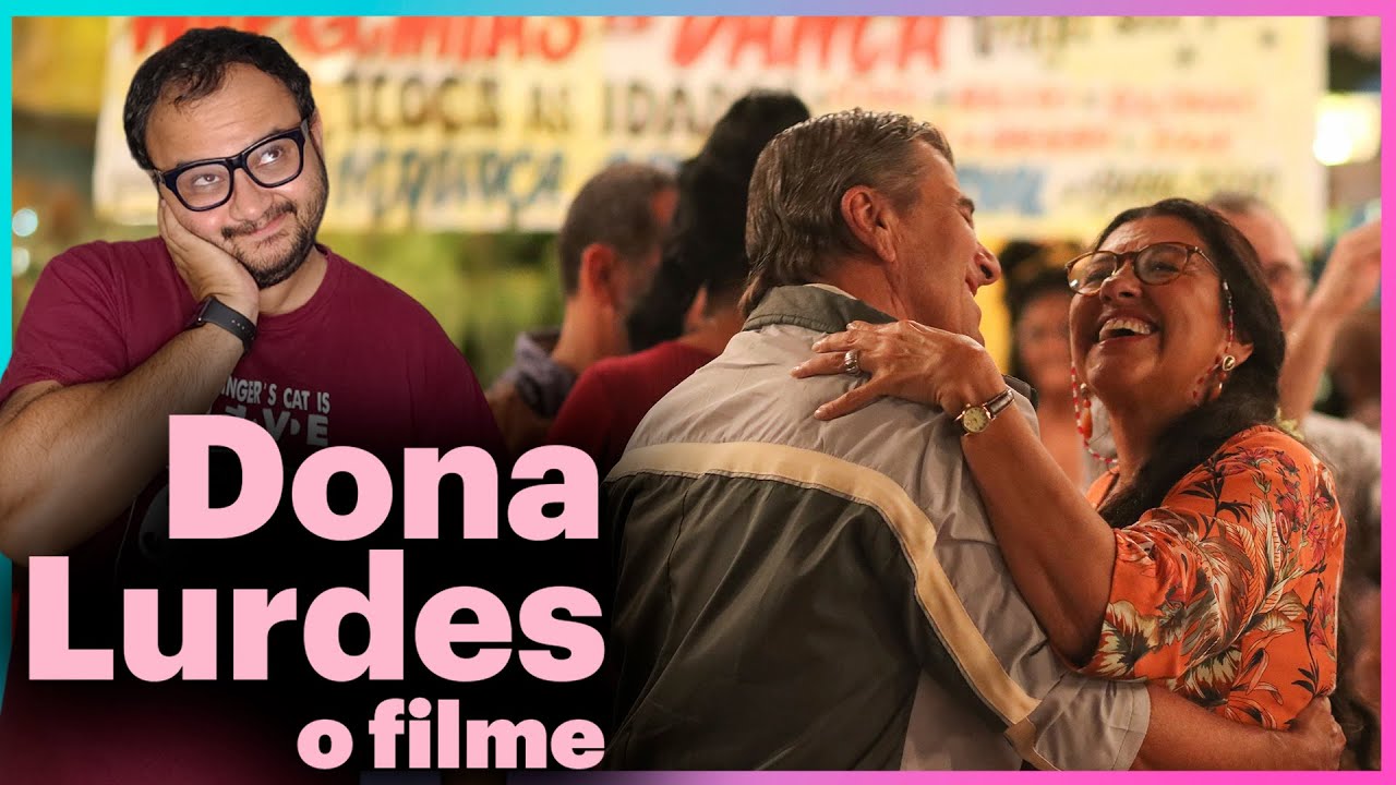 DONA LURDES: O FILME (2024): Antes do Amor de Mãe, o amor próprio