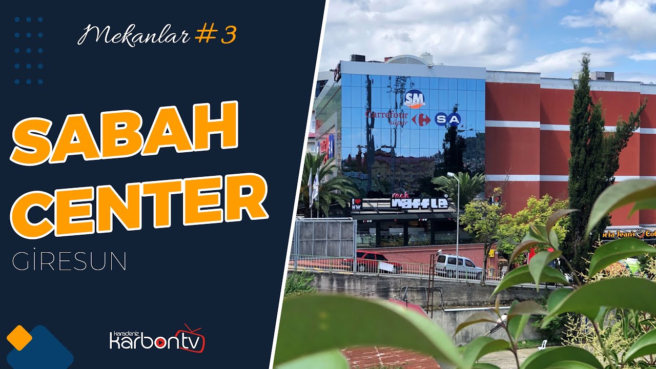 Sabah Center | Merkez-Giresun | Mekanlar