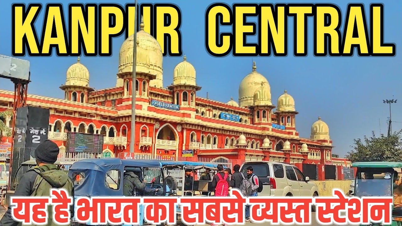Kanpur Central Railway Station Vlog || Kanpur Central Station || Cawnpore Railways Station