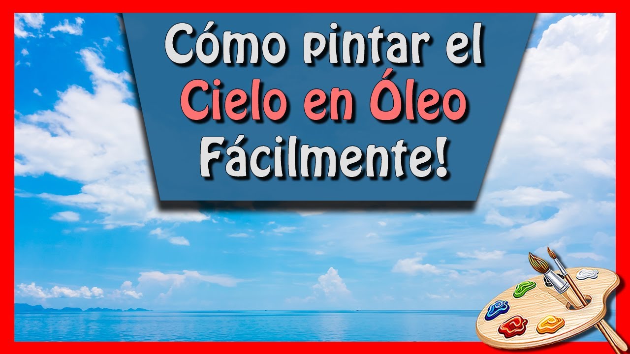 C&oacute;mo pintar el CIELO EN &Oacute;LEO paso a paso F&Aacute;CILMENTE ⛅⛅2023