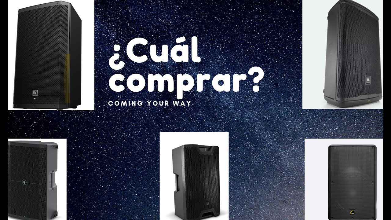 ¿QUE BOCINA ACTIVA COMPRAR? ELECTRO VOICE, MACKIE, JBL, LD SYSTEMS, MELO... REVIEW RAPIDO.