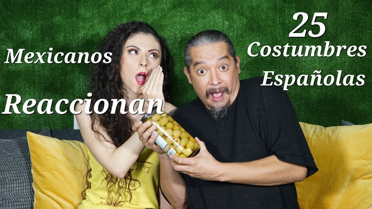 Mexicanos Reaccionan a 25 Costumbres Españolas