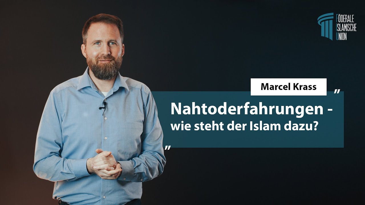 Nahtoderfahrungen - was sagt der Islam dazu? - Marcel Krass