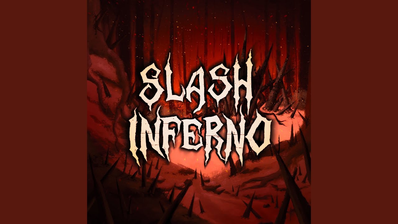 Slash Inferno
