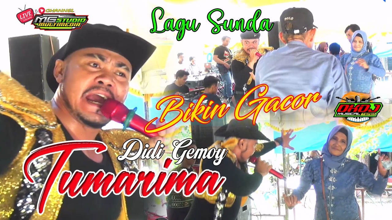 👉 “Bikin Gacor! Lagu Sunda ‘Tumarima’ – Didi Gemoy  OKDJ Musical  Mg Studio Multimedia”